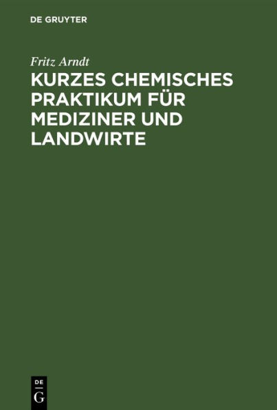 Kurzes chemisches Praktikum für Mediziner und Landwirte