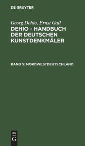 Title: Nordwestdeutschland, Author: Georg Dehio