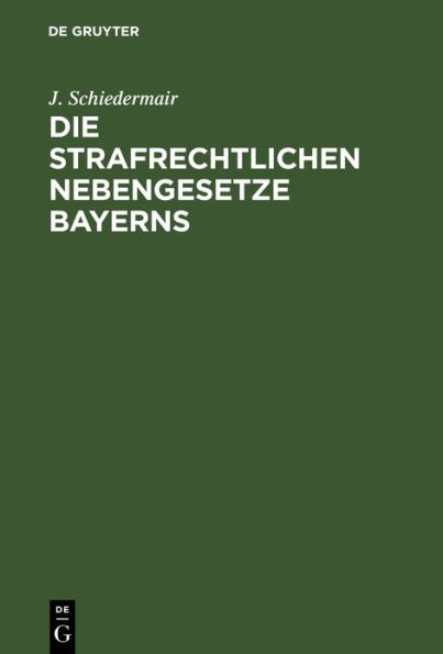 Die Strafrechtlichen Nebengesetze Bayerns