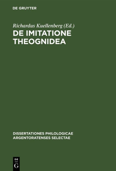 De Imitatione Theognidea: Ad summos in philosophia honores