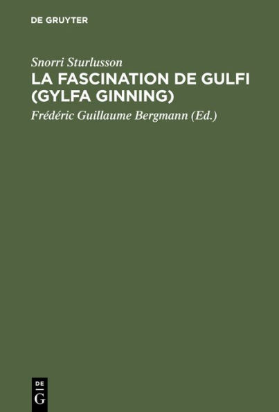 La Fascination de Gulfi (Gylfa Ginning): Trait de mythologie scandinave