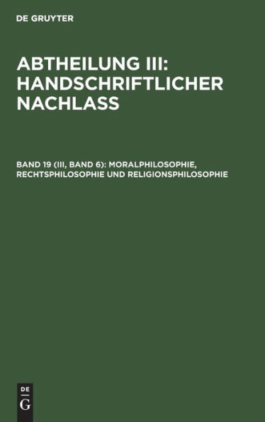 Moralphilosophie, Rechtsphilosophie und Religionsphilosophie