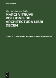 Title: Commentariorum partem priorem tenens, Author: Marcus Vitruvius Pollio
