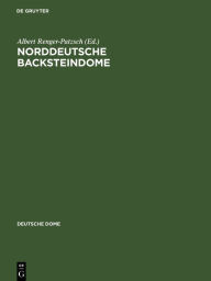 Title: Norddeutsche Backsteindome, Author: Albert Renger-Patzsch
