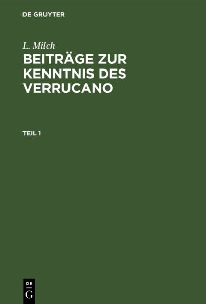 L. Milch: Beitr ge zur Kenntnis des Verrucano. Teil 1