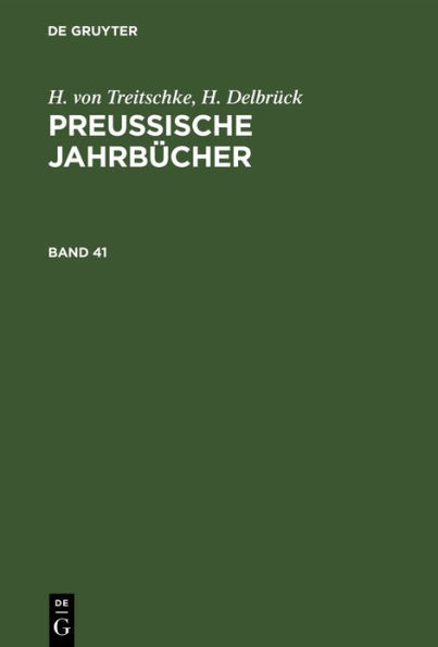 H. von Treitschke; H. Delbrück: Preußische Jahrbücher. Band