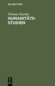 Title: Humanit tsstudien, Author: Thomas Sinclair