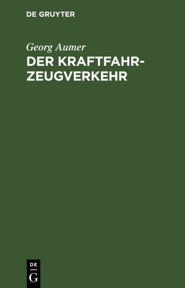 Der Kraftfahrzeugverkehr: Richtlinien für Polizeibeamte und Kraftfahrer