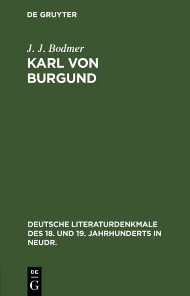 Karl von Burgund: Ein Trauerspiel (Nach Aeschylus)