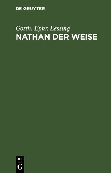 Nathan der Weise: Ein dramatisches Gedicht in fünf Aufzügen