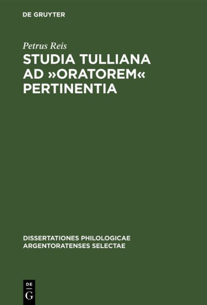 Studia Tulliana ad »Oratorem« pertinentia