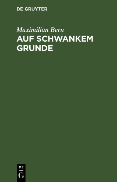 Auf schwankem Grunde: Novelle