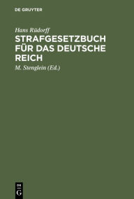 Title: Strafgesetzbuch für das deutsche Reich: Mit Kommentar, Author: Hans Rüdorff