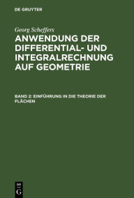 Title: Einführung in die Theorie der Flächen, Author: Georg Scheffers