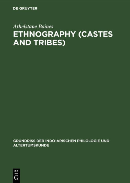 Ethnography (Castes and Tribes): With a List of the More Important Works on Indian Ethnography by W. Siegling