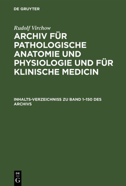 Inhalts-Verzeichniss zu Band 1-150 des Archivs