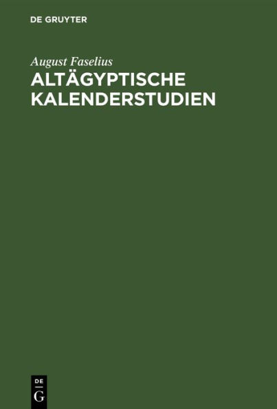 Altägyptische Kalenderstudien