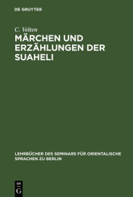 Title: Märchen und Erzählungen der Suaheli, Author: C. Velten