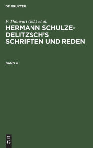 Title: Hermann Schulze-Delitzsch's Schriften und Reden. Band 4, Author: Allgemeiner Verband der auf Selbsthilfe Beruhenden Deutschen Erwerbs- und Wirtschaftsgenossenschafte