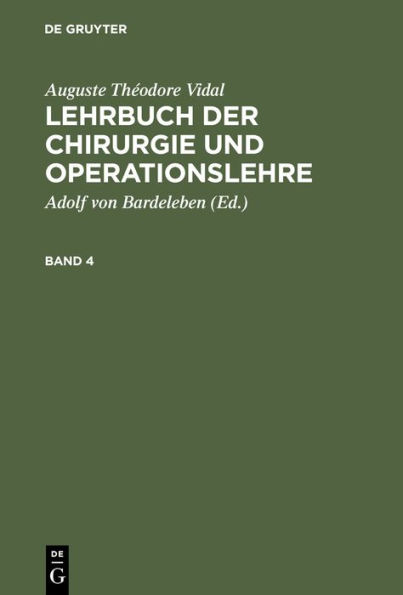 Auguste Th odore Vidal: Lehrbuch der Chirurgie und Operationslehre. Band 4