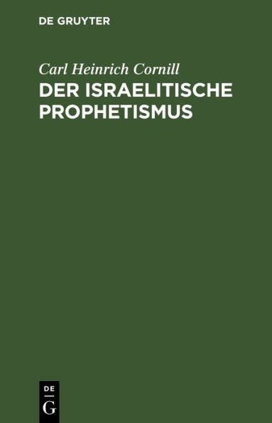 Der israelitische Prophetismus: In fünf Vorträgen für gebildete Laien geschilder