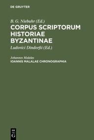 Title: Ioannis Malalae Chronographia, Author: Johannes Malalas