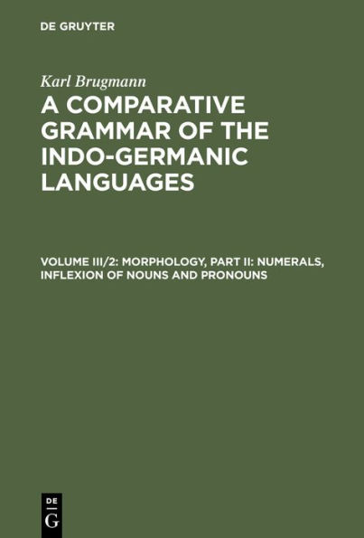 Morphology, Part II: Numerals, Inflexion of Nouns and Pronouns