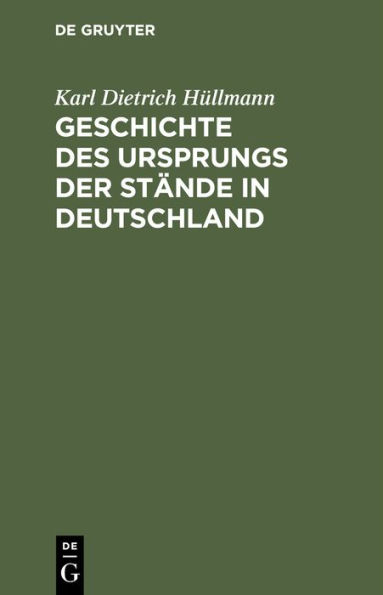Geschichte des Ursprungs der Stände in Deutschland