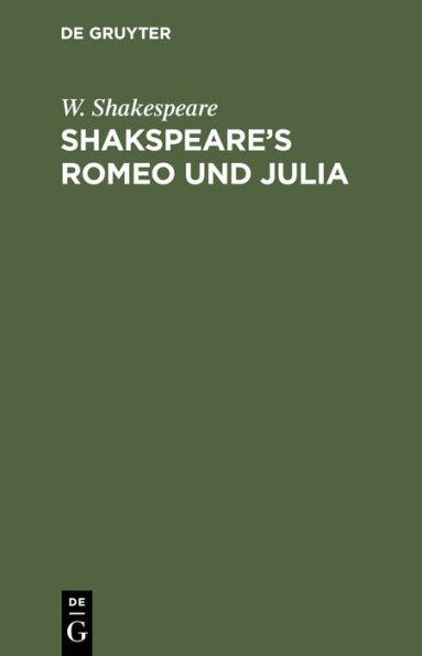 Shakspeare's Romeo und Julia