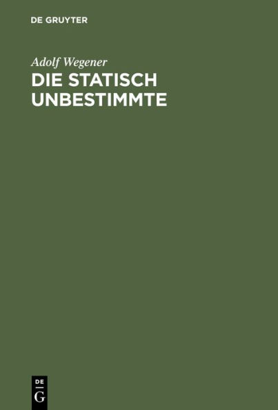 Die statisch Unbestimmte: Anleitung zur praktischen Berechnung von statisch unbestimmten Systemen im Flugzeugbau