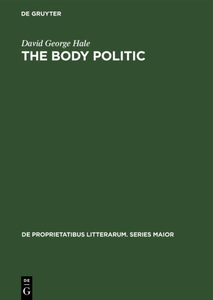 The Body Politic: A political metaphor in Renaissance English literature