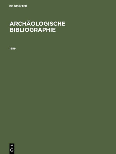 1959: Beilage zum Jahrbuch des Deutschen Archäologischen Instituts Band 75 (1960)