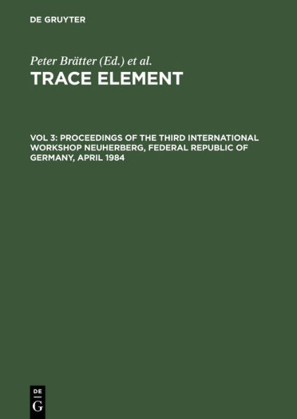 Proceedings of the Third International Workshop Neuherberg, Federal Republic of Germany, April 1984