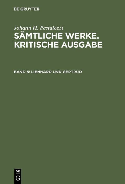 Lienhard und Gertrud: 1. Teil 1819, 2. Teil 1819