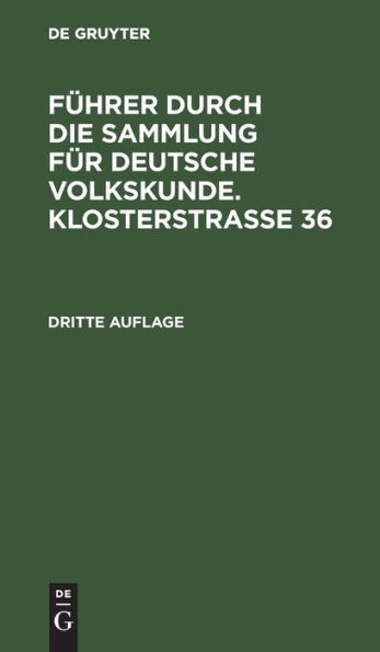 Führer durch die Sammlung für deutsche Volkskunde. Klosterstrasse 36