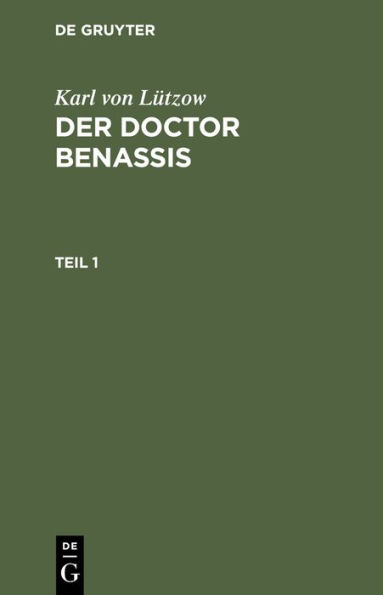 Karl von Lützow: Der Doctor Benassis. Teil 1