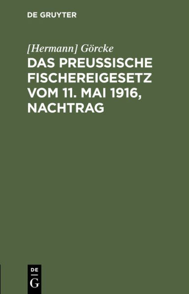Das Preußische Fischereigesetz vom 11. Mai 1916, Nachtrag