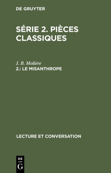 Le misanthrope: Com die en 5 actes et en vers