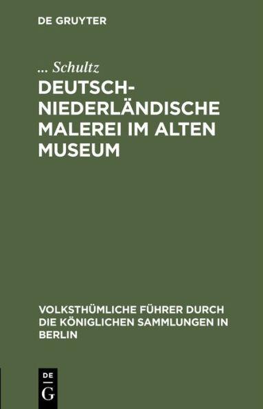 Deutsch-Niederländische Malerei im Alten Museum