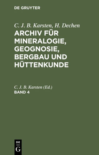Archiv für Mineralogie, Geognosie, Bergbau und Hüttenkunde