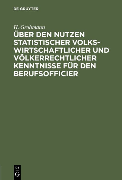 Über den Nutzen statistischer volkswirtschaftlicher und völkerrechtlicher Kenntnisse für den Berufsofficier