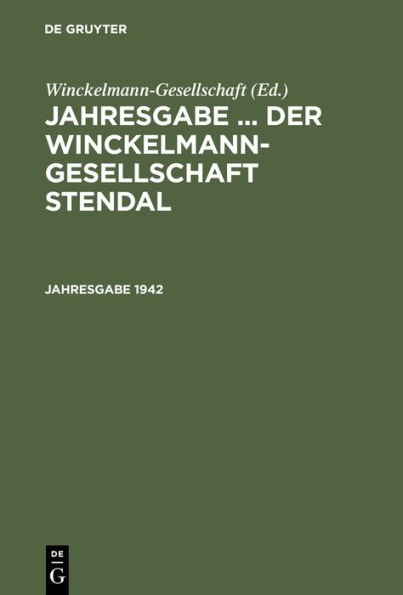 Jahresgabe ... der Winckelmann-Gesellschaft Stendal. 1942