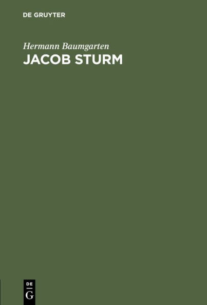 Jacob Sturm: Rede gehalten bei Übernahme des Rectorats der Universität Strassburg am 1. Mai 1876