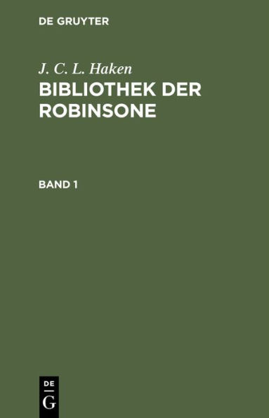 J. C. L. Haken: Bibliothek der Robinsone. Band