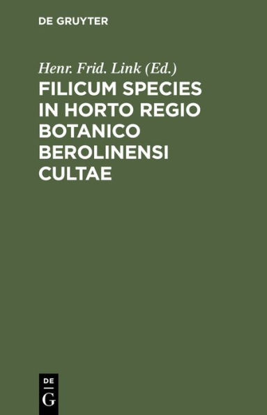 Filicum Species in Horto Regio Botanico Berolinensi Cultae