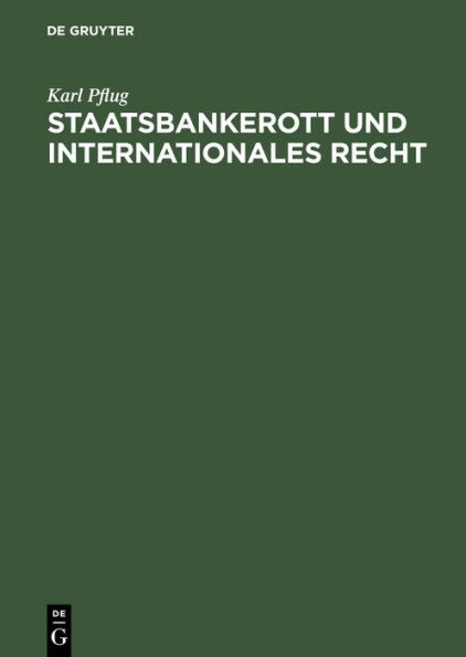 Staatsbankerott und internationales Recht: Gekrönte Preisschrift