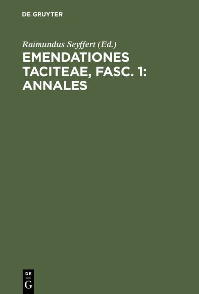 Emendationes Taciteae, Fasc. 1: Annales