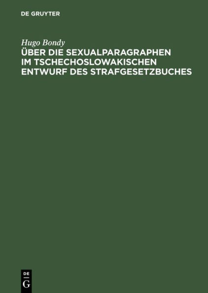 Über die Sexualparagraphen im tschechoslowakischen Entwurf des Strafgesetzbuches