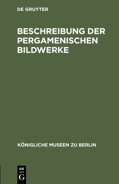 Beschreibung Der Pergamenischen Bildwerke