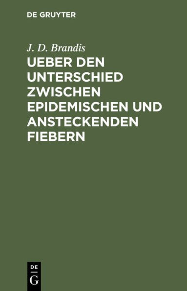 Ueber den Unterschied zwischen epidemischen und ansteckenden Fiebern